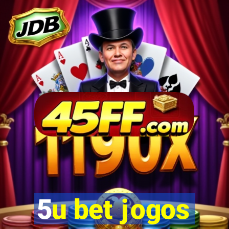 5u bet jogos